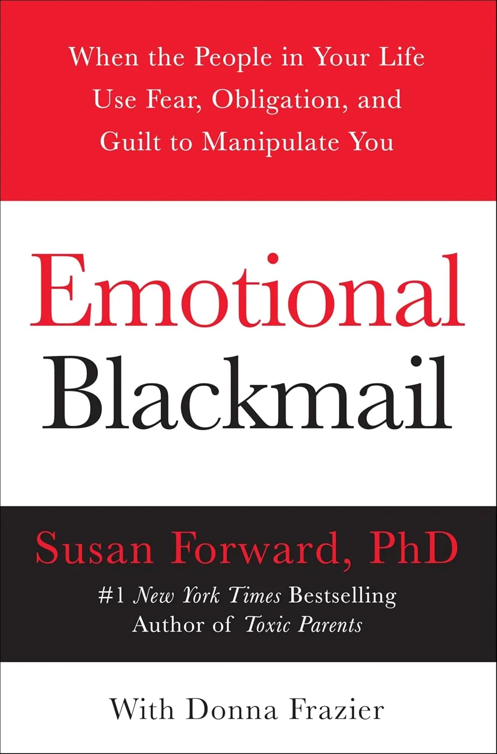 Emotional Blackmail by Susan Forward and Donna Frazier